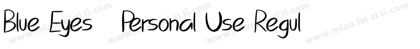 Blue Eyes   Personal Use Regular字体转换